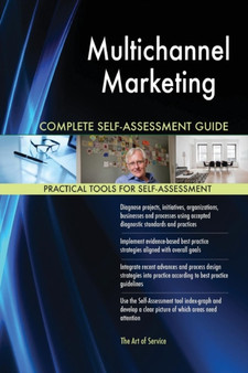 Multichannel Marketing Complete Self-Assessment Guide
