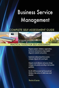 Business Service Management Complete Self-Assessment Guide