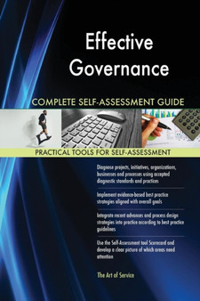 Effective Governance Complete Self-Assessment Guide