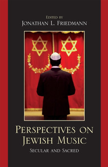 Perspectives on Jewish Music : Secular and Sacred by Jonathan L. Friedmann - Hardback