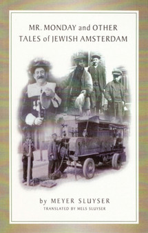 Mr. Monday and Other Tales from Jewish Amsterdam