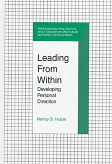 Leading from within : Developing Personal Direction