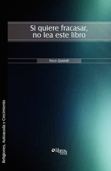 Si Quiere Fracasar, No Lea Este Libro