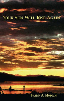 Your Sun Will Rise Again