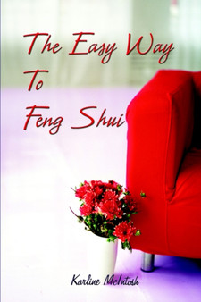 The Easy Way to Feng Shui