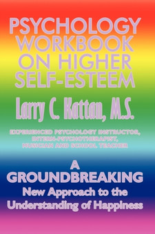 Psychology Workbook on Higher Self-Esteem