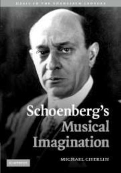Schoenberg's Musical Imagination by Michael Cherlin - Paperback