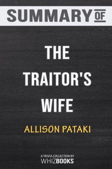 Summary of the Traitor's Wife : A Novel: Trivia/Quiz for Fans