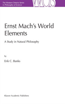 Ernst Mach's World Elements : A Study in Natural Philosophy : 68