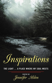 Inspirations : The Light ... a Place Where My Soul Meets