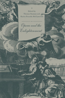 Opera and the Enlightenment by Thomas Bauman - Paperback