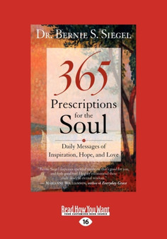 365 Prescriptions for the Soul : Daily Messages of Inspiration, Hope and Love