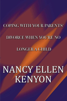 Coping with Your Parents' Divorce When You're No Longer a Child