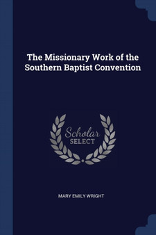 The Missionary Work of the Southern Baptist Convention