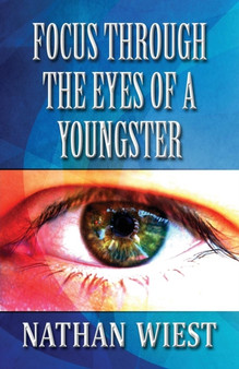 Focus Through the Eyes of a Youngster