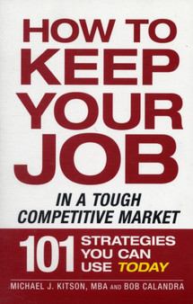 How to Keep Your Job in a Tough Competitive Market
