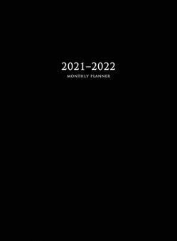 2021-2022 Monthly Planner : Large Two Year Planner with Black Cover (Hardcover)