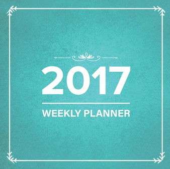 2017 : Weekly Planner