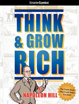 Think and Grow Rich from SmarterComics : The Comic Book That Could Make You Rich!