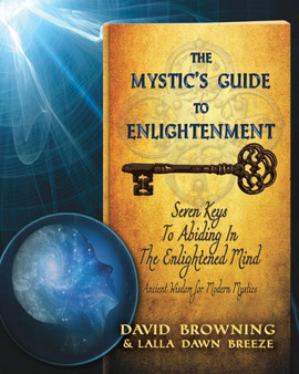 The Mystic's Guide To Enlightenment