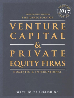 The Directory of Venture Capital and Private Equity Firms, 2017