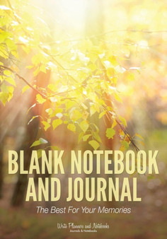 Blank Notebook and Journal : The Best for Your Memories