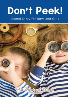 Don't Peek! Secret Diary for Boys and Girls