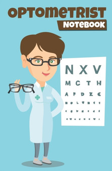 Optometrist Notebook : 120-Page Blank, Lined Writing Journal for Optometrists (5.25 X 8 Inches / Blue)