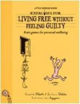 Exercises for Living -living Free without Guilt