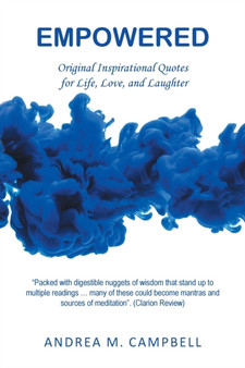 Empowered : Original Inspirational Quotes for Life, Love, and Laughter