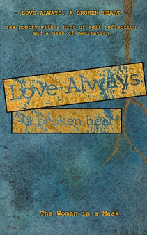 Love Always, a Broken Heart