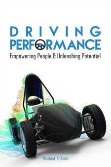 Driving Performance : Empowering People & Unleashing Potential