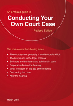 Conducting Your Own Court Case : Emerald Home Lawyer Series