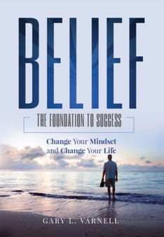 Belief : The Foundation to Success