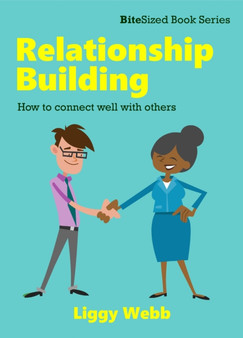 Relationship Building : How to connect well with others