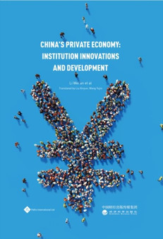 China's Private Economy : Institution Innovations and Development