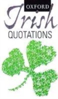 Oxford Irish Quotations