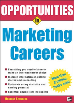 Opportunities in Marketing Careers, rev. ed.
