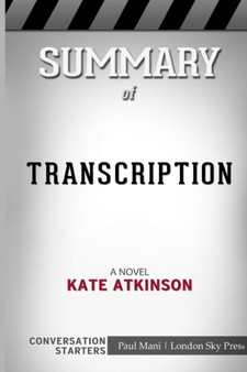 Summary of Transcription : A Novel: Conversation Starters
