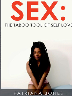 Sex: the taboo tool of Self- Love