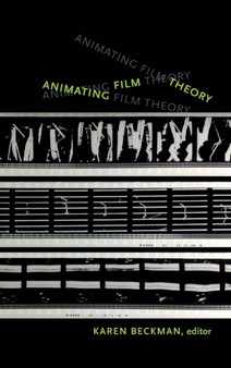 Animating Film Theory by Karen Redrobe - Hardback