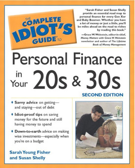 The Complete Idiot's Guide to Personal Finance in Your 20s and 30s