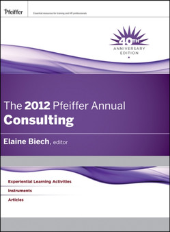 The 2012 Pfeiffer Annual : Consulting
