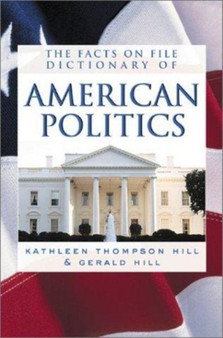 Facts on File Dictionary of American Politics