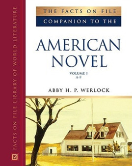 The Facts on File Companion to the American Novel
