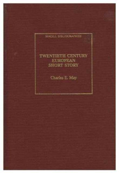 Twentieth Century European Short Story : An Annotated Bibliography