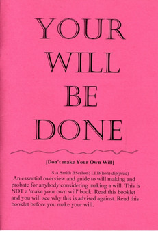 Your Will be Done : Don't Make Your Own Will