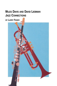 Miles Davis and David Liebman, Jazz Connections by Larry Fisher - Paperback