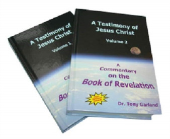 A Testimony of Jesus Christ - 2 Volumes : A Commentary on the Book of Revelation