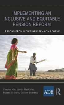 Implementing an Inclusive and Equitable Pension Reform : Lessons from India's New Pension Scheme